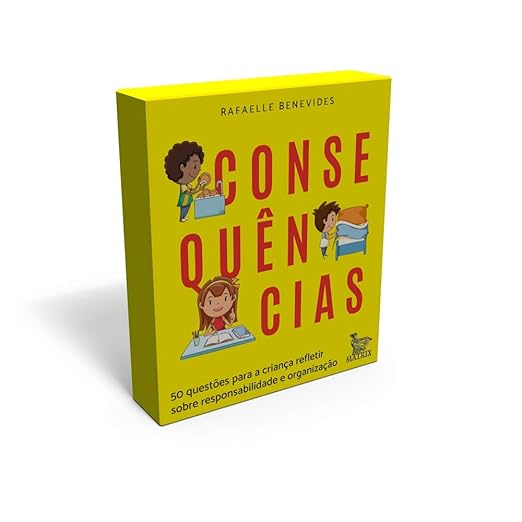 Consequências: 50 questões para a criança refletir sobre responsabilidade e organização