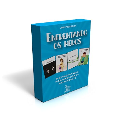 Enfrentando medos: Se a criança tem algum medo, sempre existe um meio de acalmá-la